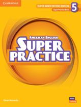 Super Minds 5 Super Practice Book American English 2Nd Ed - CAMBRIDGE UNIVERSITY Super Minds 5 Super Practice Book American English 2Nd Ed - CAMBRIDGE UNIVERSITY