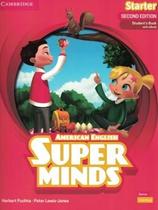 Super Minds Starter Sb With Ebook - American English - 2Nd Ed