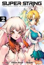 Super String: Marco Polo's Travel To The Multiverse Vol. 2