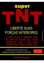 Super Tnt - Libere Suas Forças Interior