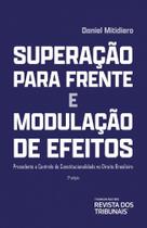 Superação para Frente e Modulação de Efeitos