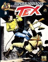 Superalmanaque Tex - Vol. 03: O Homem Com O Chicote - MYTHOS EDITORA