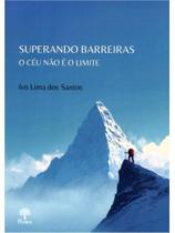 Superando barreiras o céu não é o limite