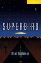 Superbird 2 - audio-cd pack - CAMBRIDGE UNIVERSITY PRESS DO BRASIL Superbird 2 - audio-cd pack - CAMBRIDGE UNIVERSITY PRESS DO BRASIL