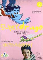 Superdrago 2 - Cuaderno De Actividades - Sgel