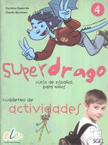 Superdrago 4 - cuaderno de actividades