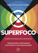 Superfoco - caderno de perguntas e respostas