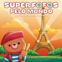 Superfofos Pelo Mundo: Livro De Colorir Adulto Cute & Comfy Sucesso Do Tiktok