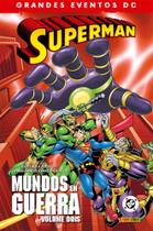 Superman: Mundos Em Guerra Vol. 2 Superman: Mundos Em Guerra Vol. 2