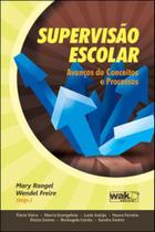 Supervisao escolar - avanços de conceitos e processos Supervisao escolar - avanços de conceitos e processos