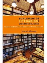 Suplementos literários e cadernos culturais: origens no brasil e trajetória no rio de janeiro