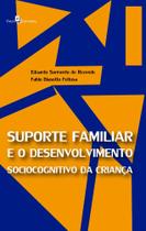 Suporte familiar e o desenvolvimento sociocognitivo da crianca - PACO ED