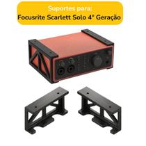 Suporte Fixar Mesa Interface Audio Focusrite Scarlett Solo 4 Geração Suporte Fixar Mesa Interface Audio Focusrite Scarlett Solo 4 Geração