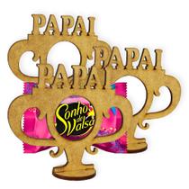 Suporte MDF Porta Bombom Papai Formato de Troféu 9,7x12cm Para Sonho de Valsa e Bombons de 4cm
