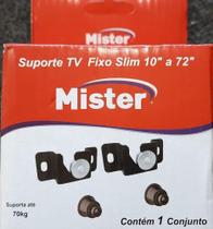 SUPORTE P/ TV FIXO 10'' a 71'' MISTER