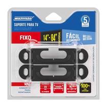 Suporte para TV 14 a 84 Fixo Multivisão Suporte para TV 14 a 84 Fixo Multivisão
