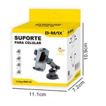Suporte veicular celular b-max bmg-65 Suporte veicular celular b-max bmg-65
