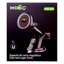 Suporte Veicular Magnetico Celular Carro Ventosa 360 Imenso IMS362 Suporte Veicular Magnetico Celular Carro Ventosa 360 Imenso IMS362