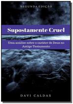 Supostamente cruel 01