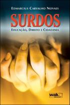 Surdos - educaçao, direito e cidadania