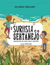 SURFISTA E O SERTANEJO, O - 2ª ED -