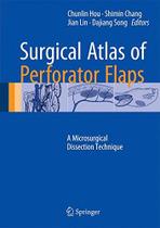 Surgical atlas of perforator flaps Surgical atlas of perforator flaps