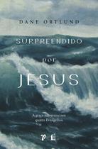 Surpreendido por Jesus - Thomas Nelson Brasil