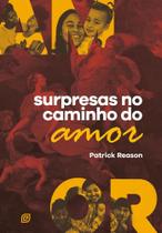 Surpresas No Caminho Do Amor