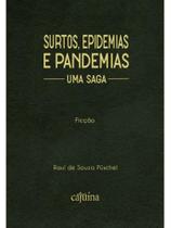 Surtos, epidemias e pandemias Surtos, epidemias e pandemias
