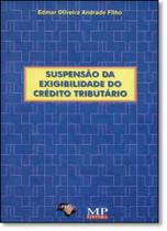 Suspensão da Exigibilidade do Crédito Tributário