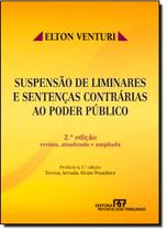 Suspensao De Liminares E Sentencas Contrarias Ao Poder Publico