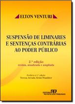 Suspensão de Liminares e Sentenças Contrárias ao Poder Público - REVISTA DOS TRIBUNAIS