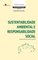 Sustentabilidade Ambiental e Responsabilidade Social: Aplicação Prática em Diversos Contextos - Paco Editorial