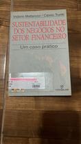 Sustentabilidade Dos Negocios No Setor Financeiro - Um Caso Pratico Sustentabilidade Dos Negocios No Setor Financeiro - Um Caso Pratico