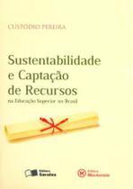 Sustentabilidade E Captacao De Recursos Na Educacao Superior No Brasil - SARAIVA