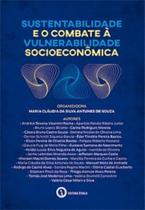Sustentabilidade e o Combate à Vulnerabilidade Socioeconômica