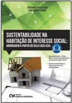 Sustentabilidade na Habitação de Interesse Social: abordagem a partir do Selo Casa Azul - CIENCIA MODERNA