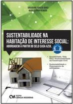 Sustentabilidade na habitação de interesse social - CIENCIA MODERNA