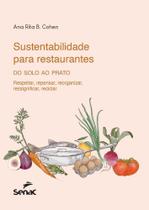 Sustentabilidade Para Restaurantes - Do Solo Ao Prato Sortido
