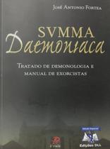 Svmma daemoniaca - tratado de demonologia e manual de exorcistas - PALAVRA E PRECE