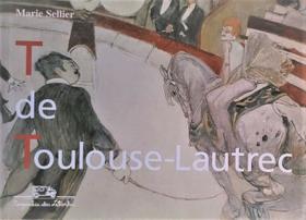 T de toulouse-lautrec T de toulouse-lautrec