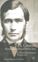 T.H. Greens Moral and Political Philosophy - Springer Nature B.V.