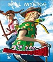 T J E Os Aloprados Do Tempo - Aaaiiii - EDITORA VIDA