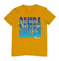 T-shirt 1/2 malha 30.1 Se organizar todo mundo samba
