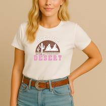 T-shirt Algodão Feminina Estamp Meet The Desert Conheça o Deserto Faroeste Western Agro Country Peão