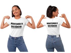 T-shirt Camiseta Feminina Mantenha a Distância Frase divertida Branca - Del France