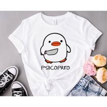 T-shirt Feminina e Camiseta Unisex Psicopato