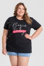 T-shirt Feminina Plus Size 100% Algodão Estampada "BEGING TODAY" - Serena T-shirt Feminina Plus Size 100% Algodão Estampada "BEGING TODAY" - Serena