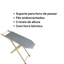 Tábua De Passar Roupa C/ Suporte Madeira Dobrável - com forro térmico - Passe Bem