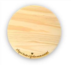 Tabua Redonda Gravada Premium Pinus - Arte Design Wood